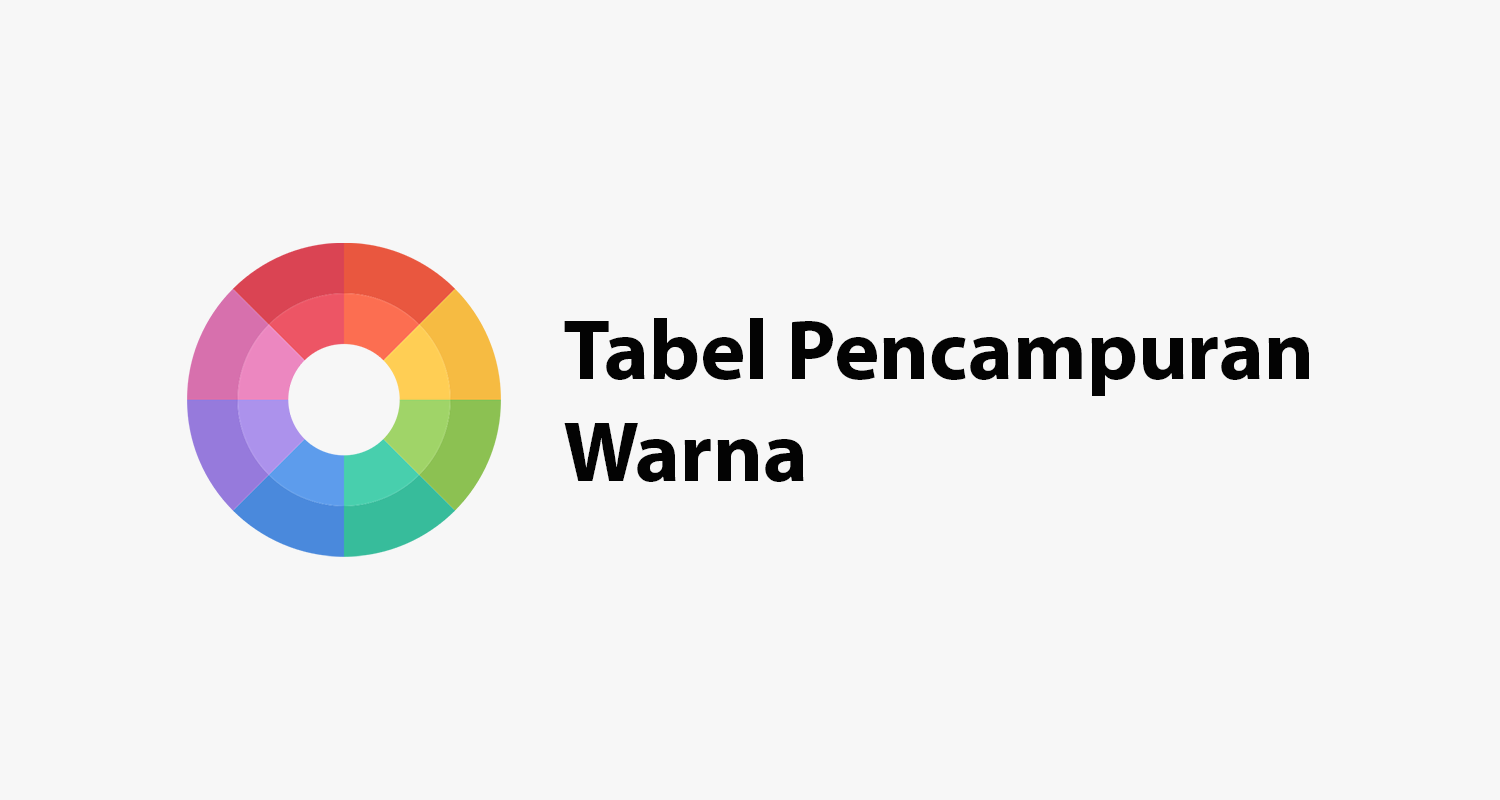 Tabel Pencampuran Warna